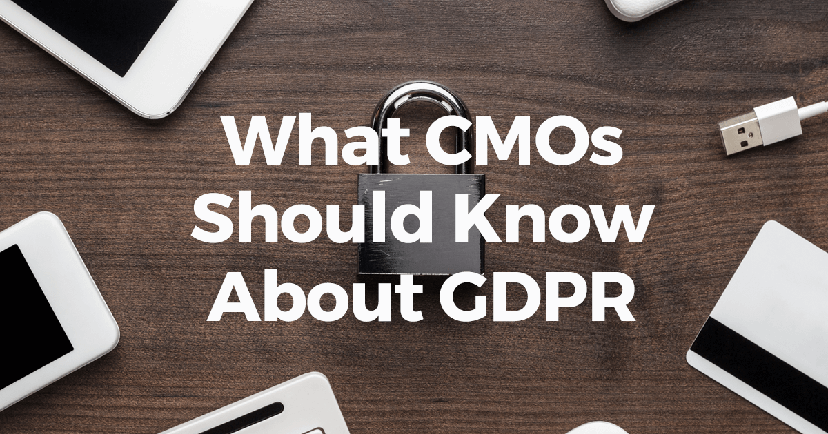 What CMOs Should Know About GDPR